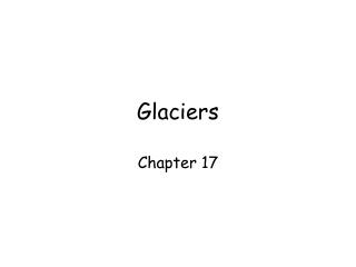 Glaciers