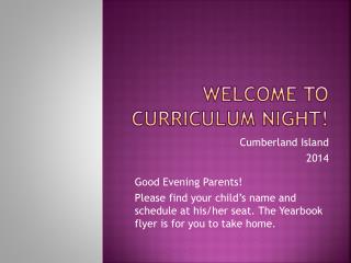 Welcome to curriculum night!