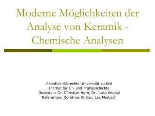 Moderne Möglichkeiten der Analyse von Keramik -Chemische Analysen