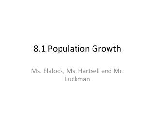8.1 Population Growth