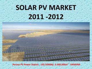 SOLAR PV MARKET 2011 -2012