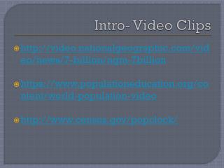 Intro- Video Clips