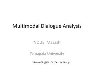 Multimodal Dialogue Analysis