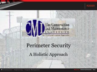 Perimeter Security A Holistic Approach