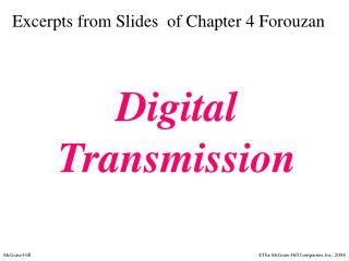 Excerpts from Slides of Chapter 4 Forouzan