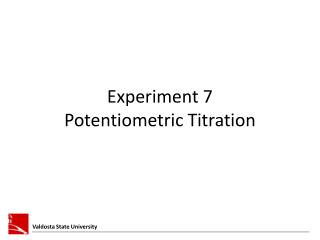 Experiment 7 Potentiometric Titration