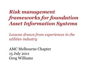 AMC Melbourne Chapter 15 July 2011 Greg Williams