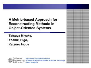 A Metric-based Approach for Reconstructing Methods in Object-Oriented Systems
