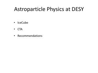 Astroparticle Physics at DESY