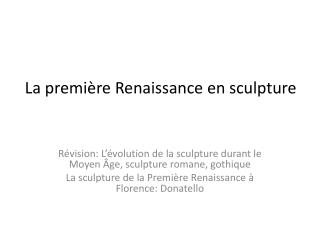 La premi ère Renaissance en sculpture