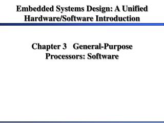 Chapter 3 General-Purpose Processors: Software