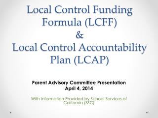 Local Control Funding Formula (LCFF) &amp; Local Control Accountability Plan (LCAP)