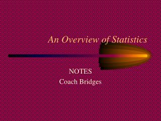 An Overview of Statistics