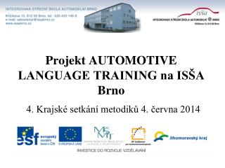 Projekt AUTOMOTIVE LANGUAGE TRAINING na ISŠA Brno