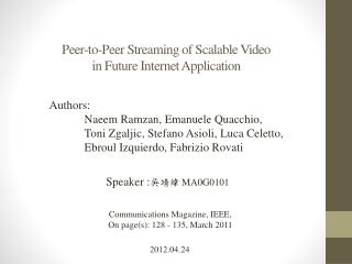 Peer-to-Peer Streaming of Scalable Video in Future Internet Application