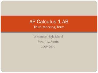 AP Calculus 1 AB Third Marking Term