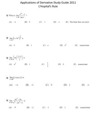 Applications of Derivative Study Guide 2011 L’Hopital’s Rule