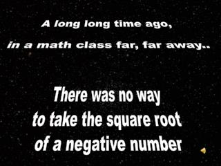 A long long time ago, in a math class far, far away..