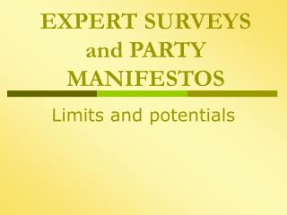 EXPERT SURVEYS and PARTY MANIFESTOS