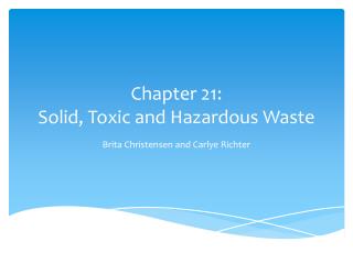 Chapter 21: Solid, Toxic and Hazardous Waste