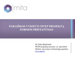 Paraiškos vykdyti MTEP projektą FORMOS pristatymas