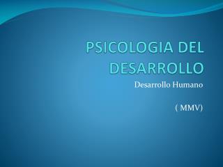 PSICOLOGIA DEL DESARROLLO