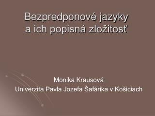 Bezpredponové jazyky a ich popisná zložitosť
