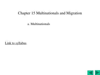 Chapter 15 Multinationals and Migration