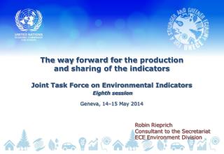 The way forward for the production and sharing of the indicators