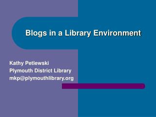 Blogs in a Library Environment