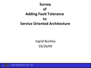 Survey of Adding Fault Tolerance to Service Oriented Architecture