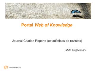 Portal Web of Knowledge Journal Citation Reports ( estadísticas de revistas )