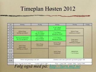 Timeplan Høsten 2012