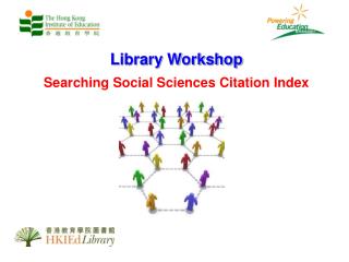 Library Workshop Searching Social Sciences Citation Index
