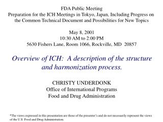 FDA Public Meeting Preparation for the ICH Meetings in Tokyo, Japan, Including Progress on