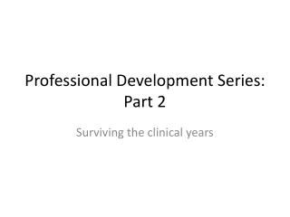 Professional Development Series: Part 2