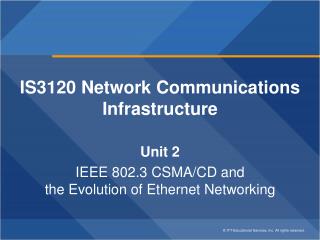 IS3120 Network Communications Infrastructure Unit 2