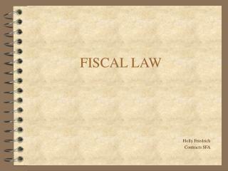 FISCAL LAW