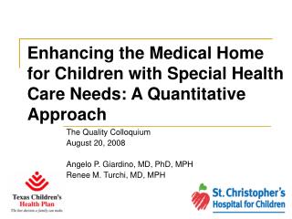 Enhancing the Medical Home for Children with Special Health Care Needs: A Quantitative Approach