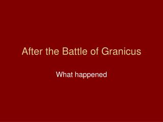 After the Battle of Granicus