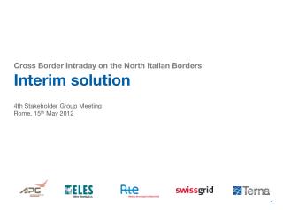 XB ID Interim solution on the North Italian Borders XBID Auction Rules - Forum and consultation
