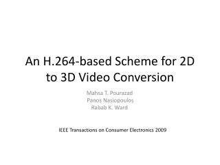 An H.264-based Scheme for 2D to 3D Video Conversion