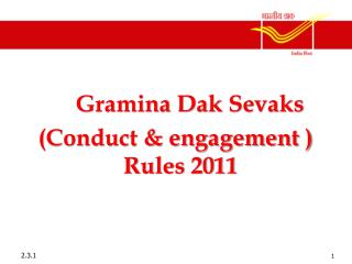 Gramina Dak Sevaks (Conduct &amp; engagement ) Rules 2011