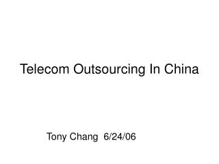 Telecom Outsourcing In China