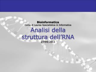 Analisi della struttura dell’RNA