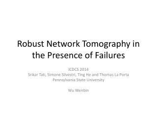 Robust Network Tomography in the Presence of Failures