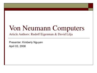 Von Neumann Computers Article Authors: Rudolf Eigenman &amp; David Lilja