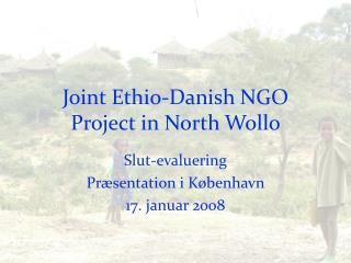 Joint Ethio-Danish NGO Project in North Wollo