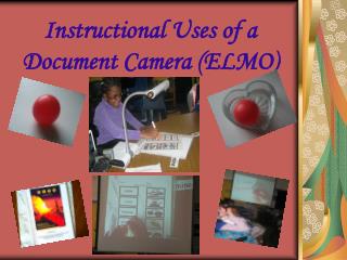Instructional Uses of a Document Camera (ELMO)