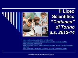 Il Liceo Scientifico “ Cattaneo” di Torino a.s. 2013-14